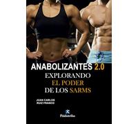 Anabolizantes 2.0. Explorando el poder de los SARMs (Salud)