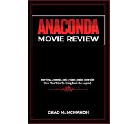 Anaconda Movie Review: Survival, Comedy, and a Giant Snake: How the New Film Tries To Bring Back the Legend