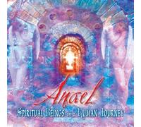 Anael - Spiritual Being on a Human Jou
