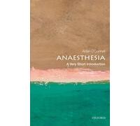 Anaesthesia (Very Short Introductions)