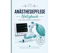 Anästhesiepflege Notizbuch: Gepunktetes A5 Journal für Anästhesiepflegekräfte | 130 Seiten für Notizen, Dokumentation, Übergaben und den Pflegealltag