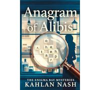 Anagram of Alibis: The Enigma Bay Mysteries