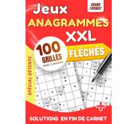 Anagrammes Fléchés pour Adultes: 100 grandes grilles de jeux de lettres | Détente et amusant | Grille 8x12 avec 3 indices par grille et toutes les solutions incluses