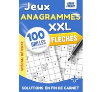 Anagrammes Fléchés pour Adultes: 100 grandes grilles de jeux de lettres | Détente et amusant | Grille 8x12 avec 3 indices par grille et toutes les solutions incluses