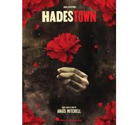 Anaiis mitchell : hadestown: Music, Lyrics & Book