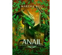 Anail: 3 (Queen of the Flightless Dragons)
