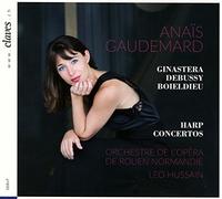 Anaïs Gaudemard joue Ginastera, Debussy et Boieldieu : Concertos pour harpe. Hussain.
