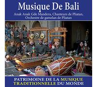 Anak Anak Gde Mandera - Musique de Bali (Patrimoine de la musique traditionnelle du monde)