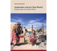 Anakonda Und Ein Glas Merlot (ebook)