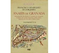 Anales De Granada: Descripcion Del Reino Y Ciudad De Granada