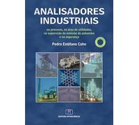 Analisadores Industriais no Processo, na Área de Utilidades, na Supervisão da Emissão de Poluentes e na Segurança