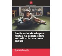 Analisando abordagens mistas na escrita sobre autoeficácia: um novo ângulo