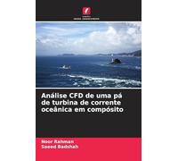 Análise CFD de uma pá de turbina de corrente oceânica em compósito