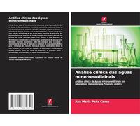 Análise clínica das águas mineromedicinais: Análise clínica de águas mineromedicinais em laboratório, balneoterapia Proposta didática