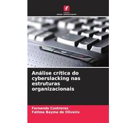 Análise crítica do cyberslacking nas estruturas organizacionais