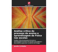 Análise crítica do processo de ensino e aprendizagem da Física nas escolas