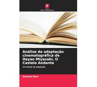 Análise da adaptação cinematográfica de Hayao Miyazaki, O Castelo Andante: Um estudo de adaptação