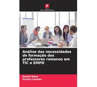 Análise das necessidades de formação dos professores romenos em TIC e EMPD