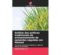 Análise das práticas tradicionais de armazenamento de sementes seguidas em Malnad