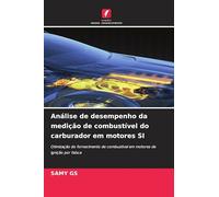 Análise de desempenho da medição de combustível do carburador em motores SI: Otimização do fornecimento de combustível em motores de ignição por faísca