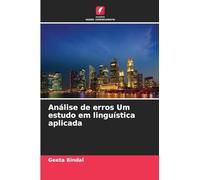 Análise de erros Um estudo em linguística aplicada