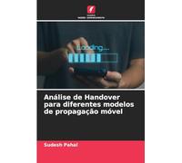 Análise de Handover para diferentes modelos de propagação móvel