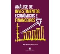 Análise De Investimentos Econômicos E Financeiros (ebook)