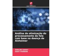 Análise de otimização do processamento da fala com base na doença de Alzheimer