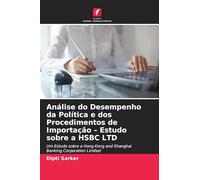 Análise do Desempenho da Política e dos Procedimentos de Importação - Estudo sobre a HSBC LTD: Um Estudo sobre a Hong Kong and Shanghai Banking Corporation Limited