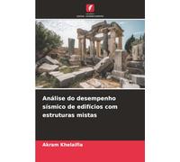 Análise do desempenho sísmico de edifícios com estruturas mistas