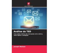Análise do TED: Uma análise retórica das interseções entre retórica, meios digitais e pedagogia