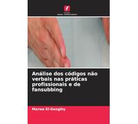 Análise dos códigos não verbais nas práticas profissionais e de fansubbing
