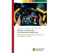 Análise e síntese de controladores modernos: Abordagem por realimentação de estados e observador de estados