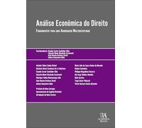 Análise econômica do direito: fundamentos para uma abordagem multidisciplinar