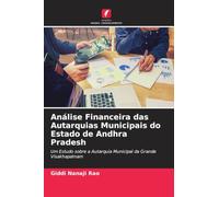 Análise Financeira das Autarquias Municipais do Estado de Andhra Pradesh: Um Estudo sobre a Autarquia Municipal da Grande Visakhapatnam