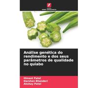 Análise genética do rendimento e dos seus parâmetros de qualidade no quiabo