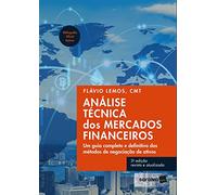 Analise Tecnica dos Mercados Financeiros - Um guia completo e definitivo dos metodos de negociacao de ativos - 3a edicao 2022 (Em Portugues do Brasil)