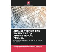 ANÁLISE TEÓRICA DAS POLÍTICAS E DA ADMINISTRAÇÃO PÚBLICA: O SEU FINANCIAMENTO E A CRIAÇÃO DE VALOR NO MÉXICO