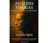 ANÁLISES BIBLICAS NA PERSPECTIVA DO INCONSCIENTE