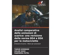 Analisi comparativa delle emissioni di scarico: una revisione delle norme BS4 e BS6 per le motociclette: Emissioni di scarico - Motori per autoveicoli