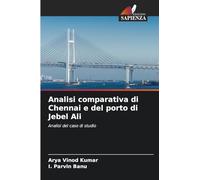 Analisi comparativa di Chennai e del porto di Jebel Ali: Analisi del caso di studio