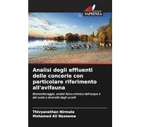 Analisi degli effluenti delle concerie con particolare riferimento all'avifauna: Biomonitoraggio, analisi fisico-chimica dell'acqua e del suolo e diversità degli uccelli