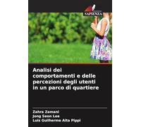 Analisi dei comportamenti e delle percezioni degli utenti in un parco di quartiere