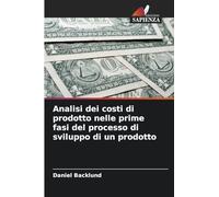 Analisi dei costi di prodotto nelle prime fasi del processo di sviluppo di un prodotto