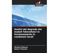Analisi del degrado dei moduli fotovoltaici in funzionamento in condizioni locali