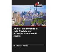 Analisi del modello di rete fluviale con MODSIM - Un caso di studio