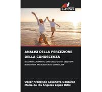 ANALISI DELLA PERCEZIONE DELLA CONOSCENZA: SULL'INVECCHIAMENTO SANO DEGLI UTENTI DELL'USPN BUENA VISTA RIO NUEVO 3RA E GUINEO 2DA