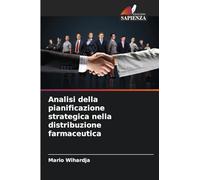 Analisi della pianificazione strategica nella distribuzione farmaceutica