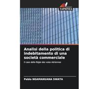 Analisi della politica di indebitamento di una società commerciale