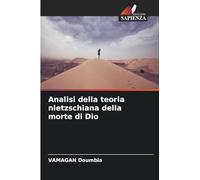 Analisi della teoria nietzschiana della morte di Dio